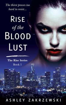 Rise of the Blood Lust - Book  of the Rise