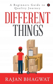 Paperback Different Things: A Beginners Guide to Quality Journey Book