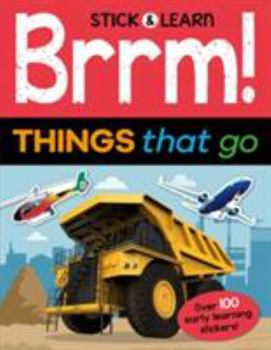 Paperback Brrm! Things That Go (Stick & Learn) Book
