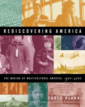 Paperback Rediscovering America: The Making of Multicultural America, 1900-2000 Book