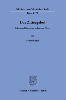 Paperback Das Zitiergebot: Rekonstruktion Einer Verkannten Norm [German] Book