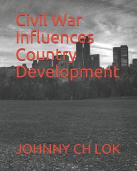 Paperback Civil War Influences Country Development Book