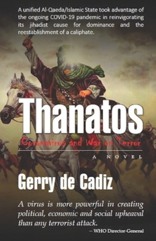 Paperback Thanatos: Coronavirus and War on Terror: A Novel Book