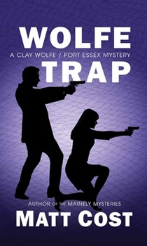 Library Binding Wolfe Trap: A Clay Wolfe/Port Essex Mystery [Large Print] Book