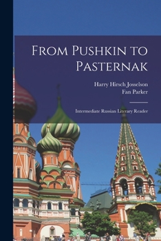 Paperback From Pushkin to Pasternak; Intermediate Russian Literary Reader Book