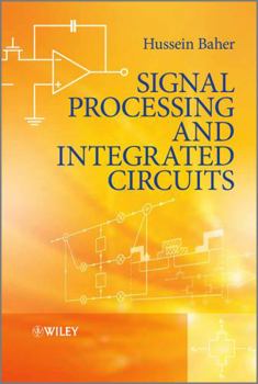 Hardcover Signal Processing and Integrated Circuits Book