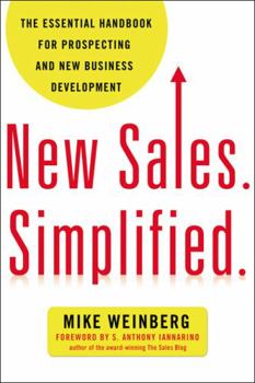 Paperback New Sales. Simplified.: The Essential Handbook for Prospecting and New Business Development Book