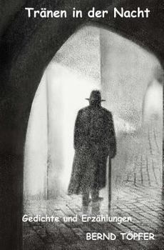Paperback Tränen in der Nacht: Lyrik und Prosa [German] Book