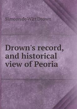 Paperback Drown's record, and historical view of Peoria Book