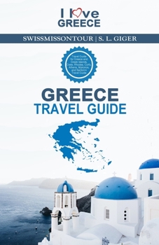 Paperback Greece Travel Guide: Travel Guide for Greece and Greek Islands, Crete, Rhodes, Corfu, Athens, Mykonos, and Santorini Travel Guide Book