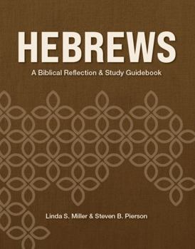 Paperback Hebrews: A Biblical Reflection and Study Guidebook Book