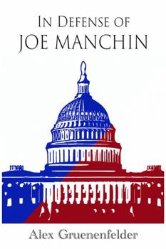 Paperback In Defense of Joe Manchin Book