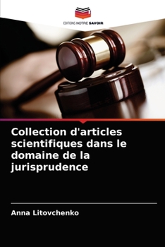 Paperback Collection d'articles scientifiques dans le domaine de la jurisprudence [French] Book