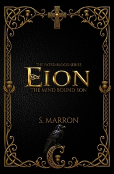 Eion: The Mind Bound Son (Fated Blood Series)