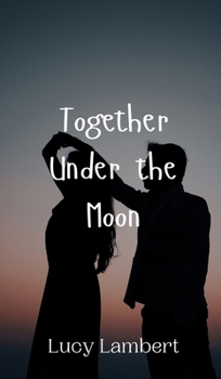 Hardcover Together Under the Moon Book