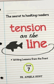 Paperback Tension on the Line: The Secret to Hooking Readers Book