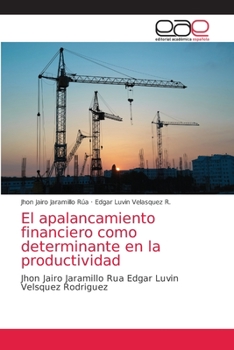 Paperback El apalancamiento financiero como determinante en la productividad [Spanish] Book