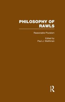 Reasonable Pluralism (Philosophy of Rawls, Volume 5)