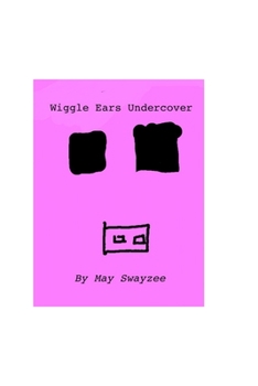 Paperback Wiggle Ears Undercover Book