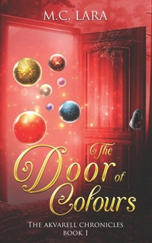 Paperback The Door of Colours: The Akvarell Chronicles - Book 1 Book