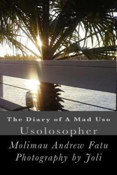 Paperback The Diary of A Mad Uso: Usolosopher Book