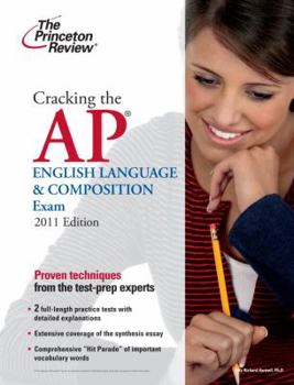 Paperback Cracking the AP English Language & Composition Exam, 2011 Edition (College Test Preparation) Book