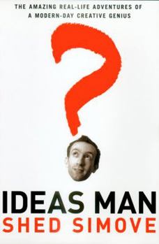 Paperback Ideas Man: The Amazing Real-Life Adventures of a Modern Day Creative Genius Book