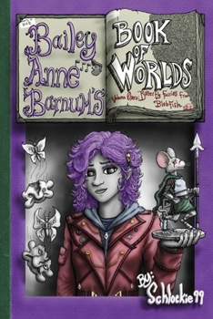 Paperback Bailey Anne Barnum's Book of Worlds Volume 0 zero: Butterfly Fairies from Blobfish Book