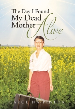 Hardcover The Day I Found My Dead Mother Alive Book