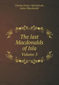Paperback The last Macdonalds of Isla Volume 3 Book