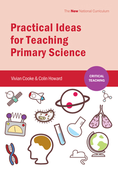Hardcover Practical Ideas for Teaching Primary Science Book
