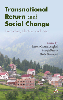 Hardcover Transnational Return and Social Change: Hierarchies, Identities and Ideas Book