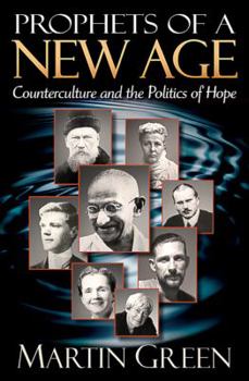 Paperback Prophets of a New Age: Counterculture and the Politics of Hope Book