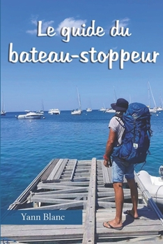 Paperback Le guide du bateau-stoppeur [French] Book