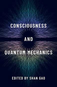Hardcover Consciousness and Quantum Mechanics Book