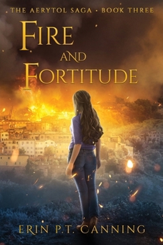 Fire and Fortitude (The Aerytol Saga)