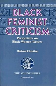 Hardcover Black Feminist Criticism: Perspectives on Black Women Writers Book