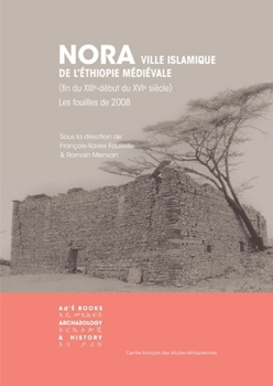 Paperback Nora: Ville Islamiquee De L'éthiopie Médiévale Book
