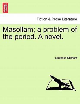 Paperback Masollam; A Problem of the Period. a Novel. Book