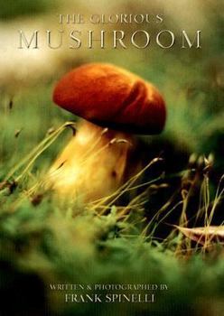 Paperback The Glorious Mushroom Book