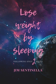 Paperback Lose weight by sleeping: Following only 2 rules Book