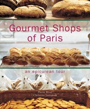 Hardcover Gourmet Shops of Paris: An Epicurean Tour Book