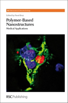 Hardcover Polymer-Based Nanostructures: Medical Applications Book