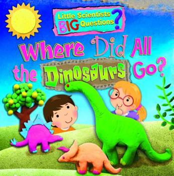 Paperback Where Did All the Dinosaurs Go? Book