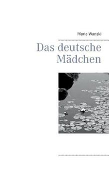 Paperback Das deutsche Mädchen [German] Book