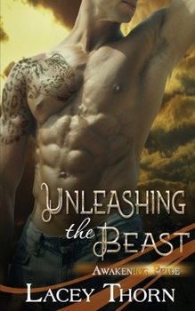 Paperback Unleashing the Beast (Awakening Pride) Book