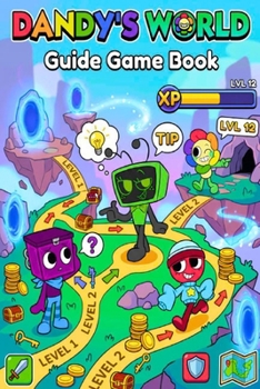 Paperback Dandy's World Guide Game Book: Tips, Secrets & Strategies to Master Every Level Book