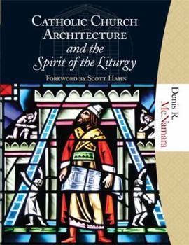 Hardcover Catholic Church Architecture and the Spirit of the Liturgy Book