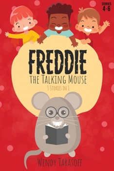 Paperback Freddie, the Talking Mouse Series: Stories 3 to 6 Book