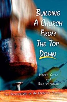 Paperback Building a Church from the Top Down Book